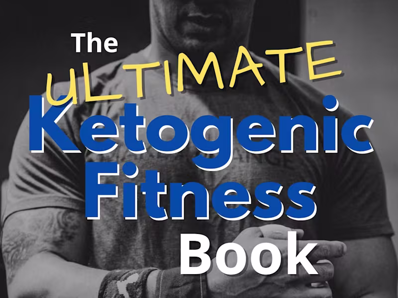 Cover image for The Ultimate Ketogenic Fitness Book