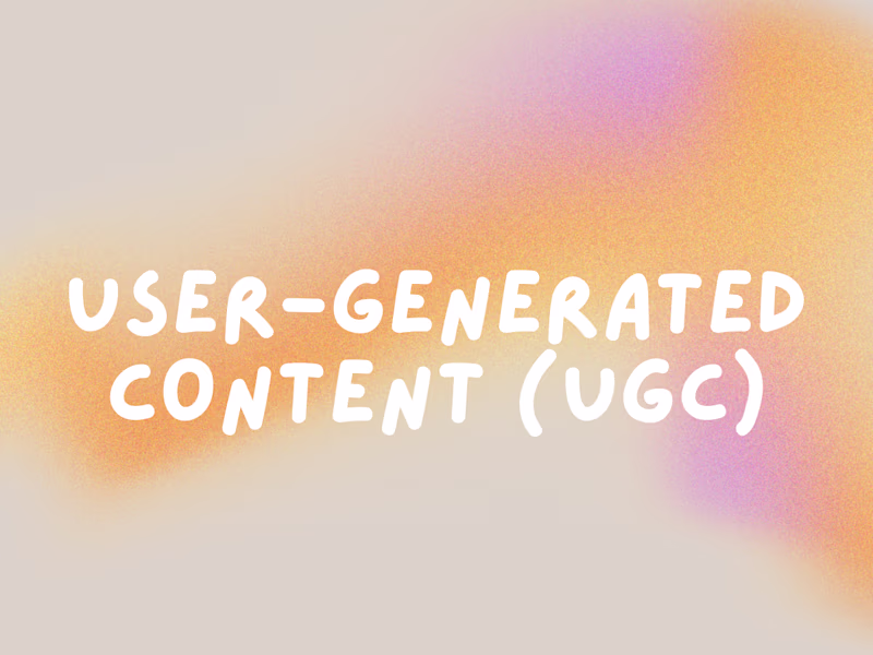 Cover image for User-generated content (UGC)