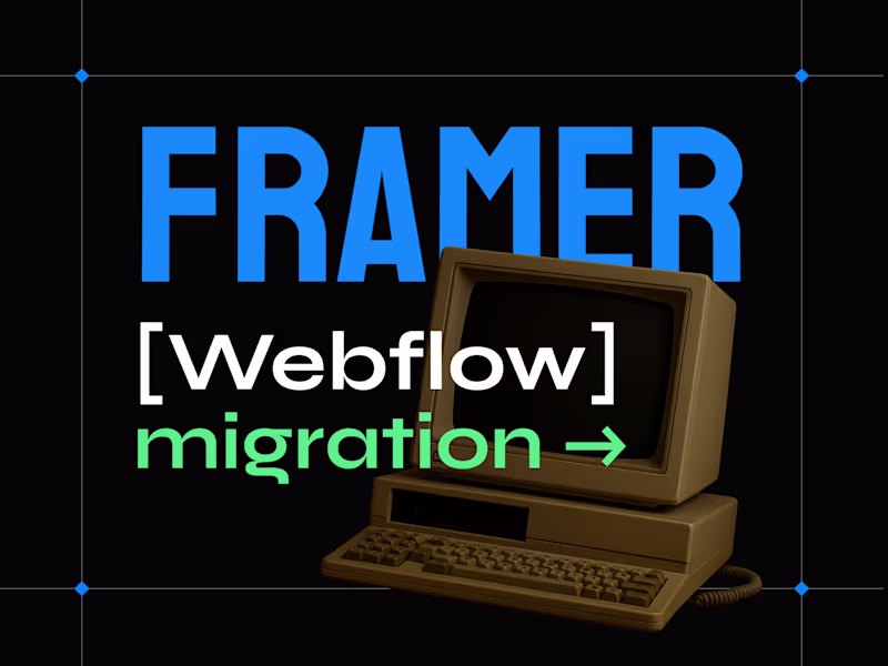 Cover image for Webflow → Framer Website Migration