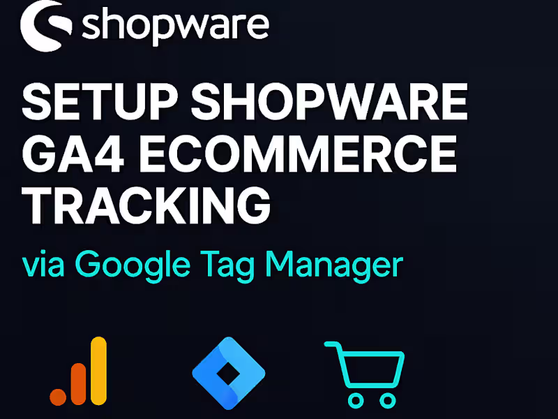Cover image for I will setup Shopware  GA4 ecommerce tracking Google Tag Manager