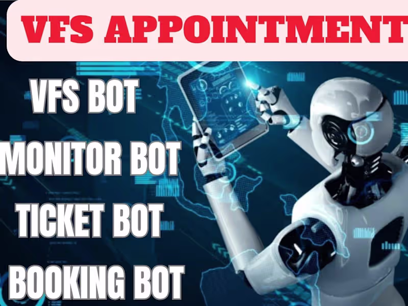 Cover image for I will build appointment bot, visa booking bot, vfs appointment 