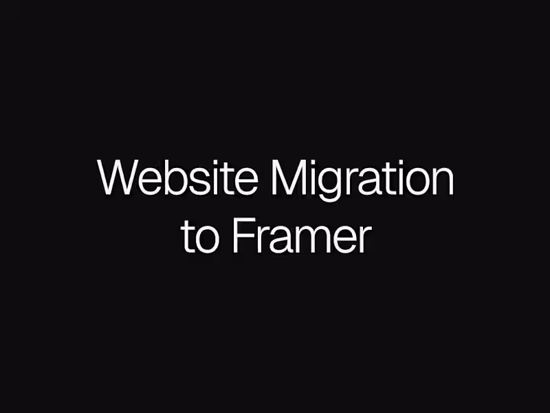 Cover image for Website Migration to Framer
