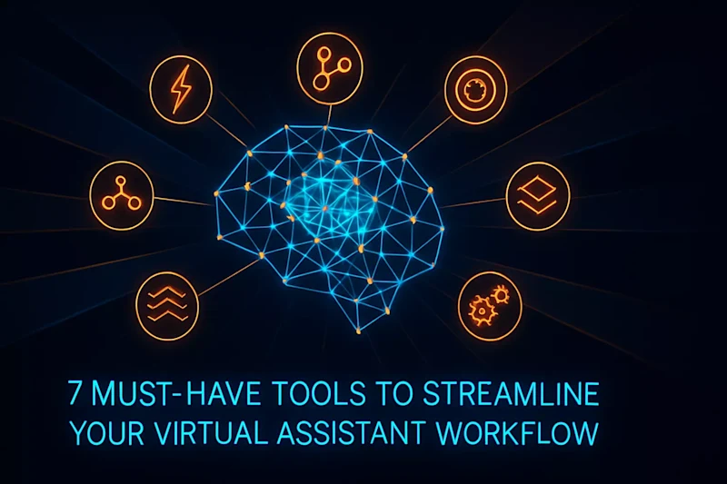 Cover image for 7 Must-Have Tools to Streamline Your Virtual Assistant Workflow