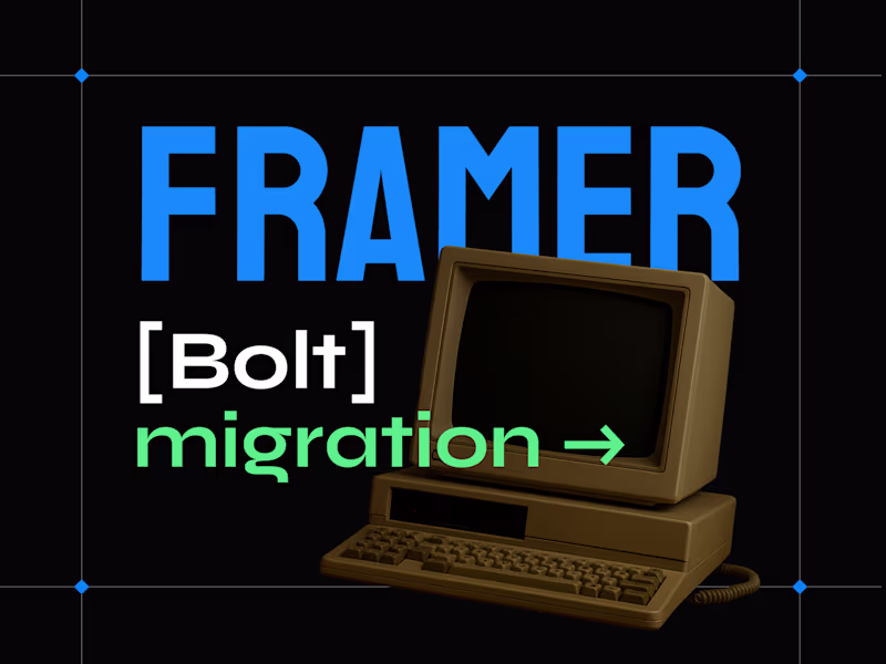 Cover image for Bolt → Framer Website Migration