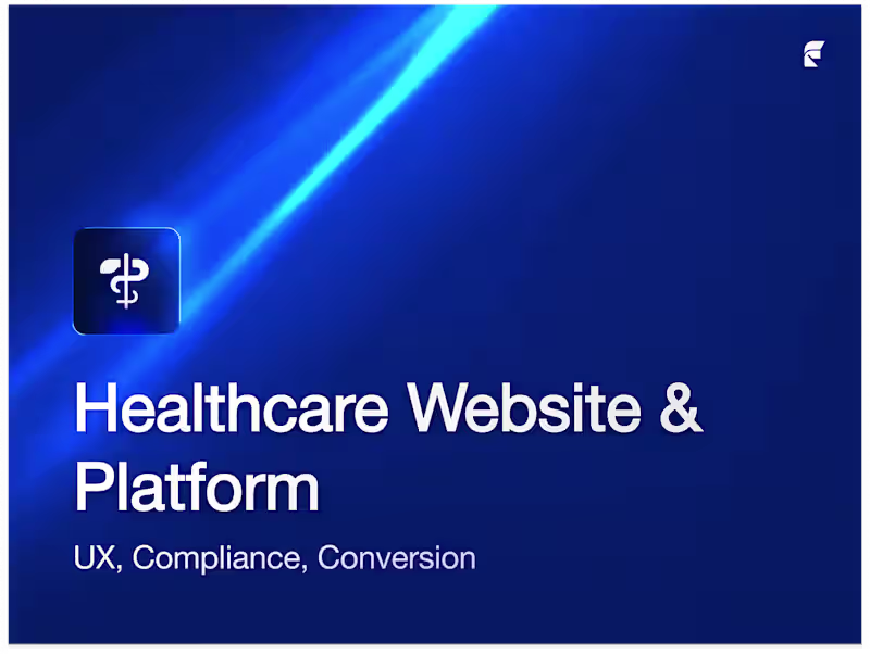 Cover image for Healthcare Website & Platform — UX, Compliance, Conversion