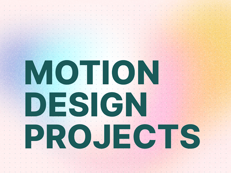 Cover image for Motion Design Projects