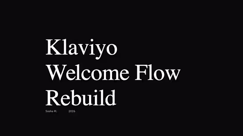 Cover image for Klaviyo Welcome Flow Audit & Rebuild (3–5 Emails)
