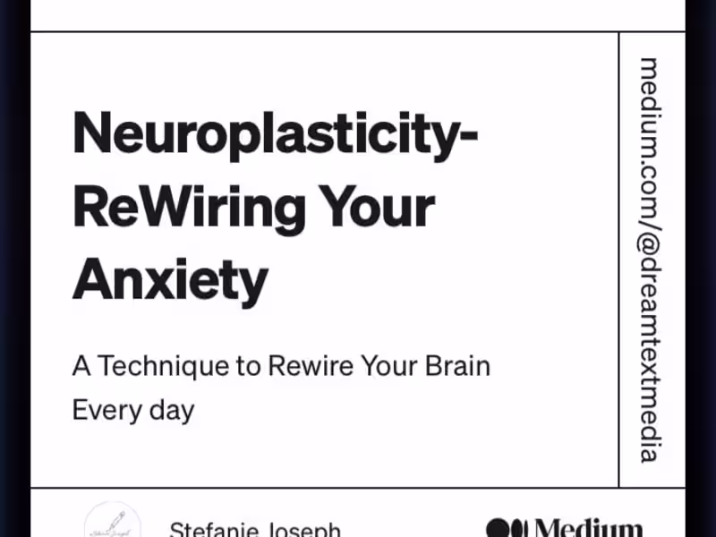 Cover image for Neuroplasticity- ReWiring Your Anxiety