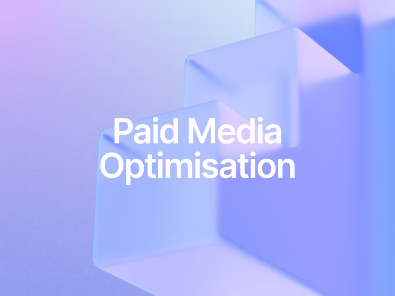 Cover image for Paid Media Optimisation