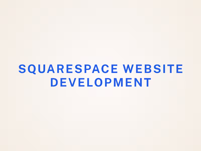 Cover image for Squarespace Website Development