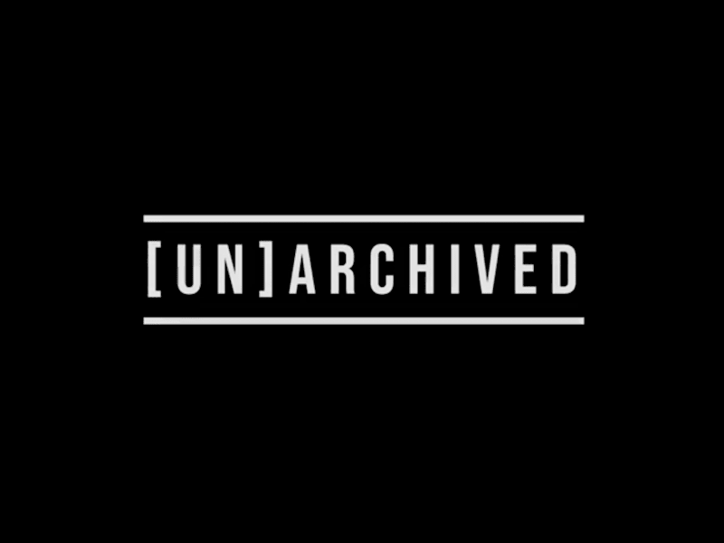 Cover image for Documentary Project – UNARCHIVED