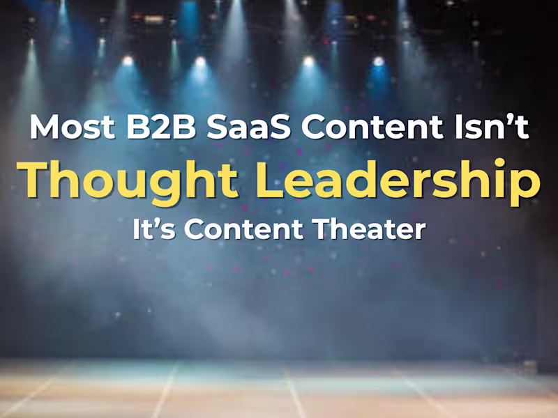 Cover image for Why Most B2B SaaS Content Fails at Thought Leadership