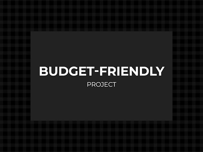 Cover image for Budget-Friendly Project