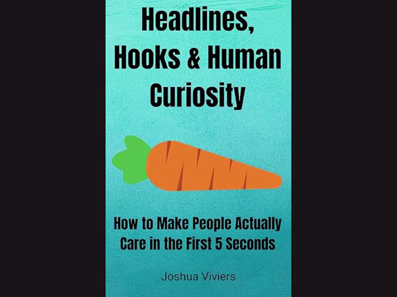 Cover image for Headlines, Hooks & Human Curiosity Novel