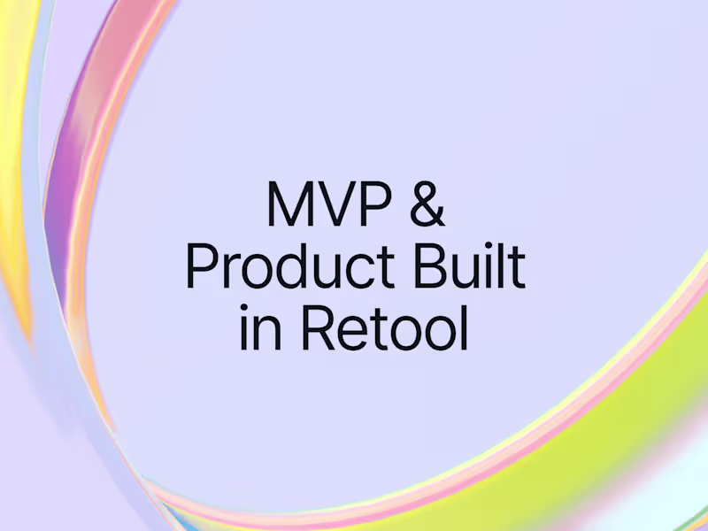Cover image for MVP & Product Development in Retool