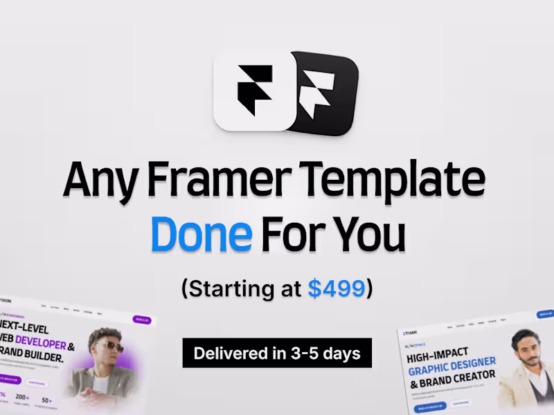 Cover image for Any Framer Template, Done For You