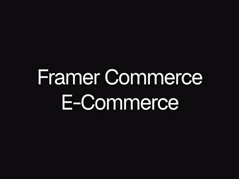 Cover image for Framer Commerce (E-Commerce Websites)