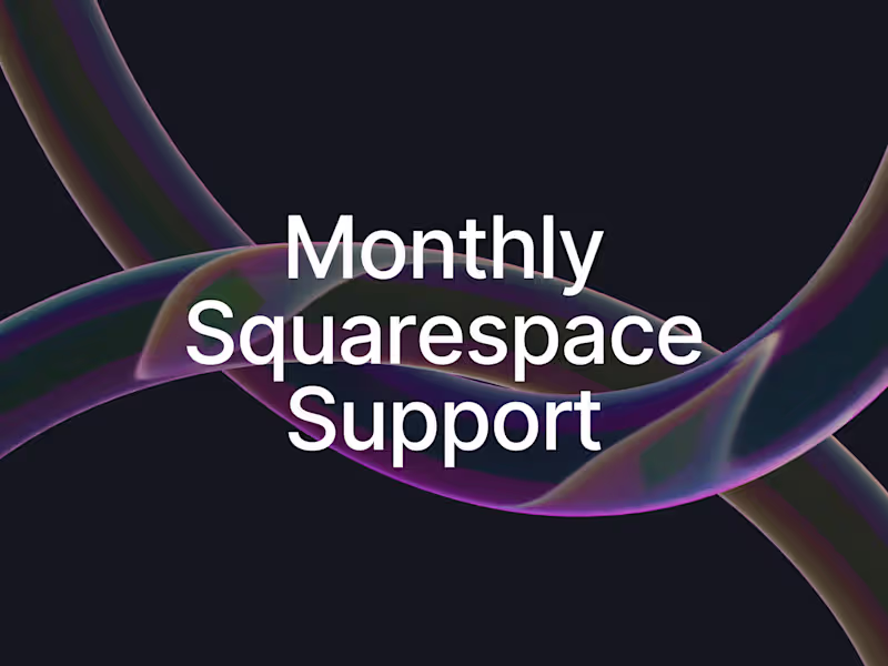 Cover image for Comprehensive Squarespace Monthly Support