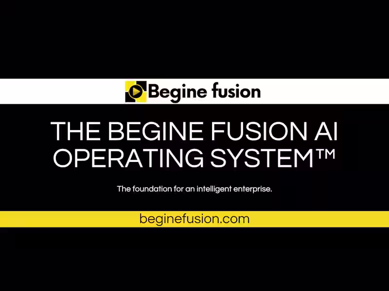 Cover image for The Begine Fusion AI Operating System™