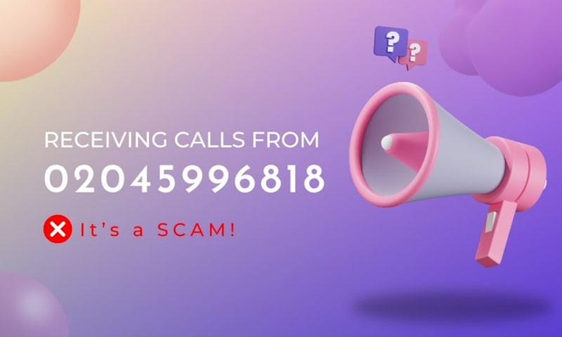 Cover image for 02045996818 – Everything You Need To Know About Scam Calls