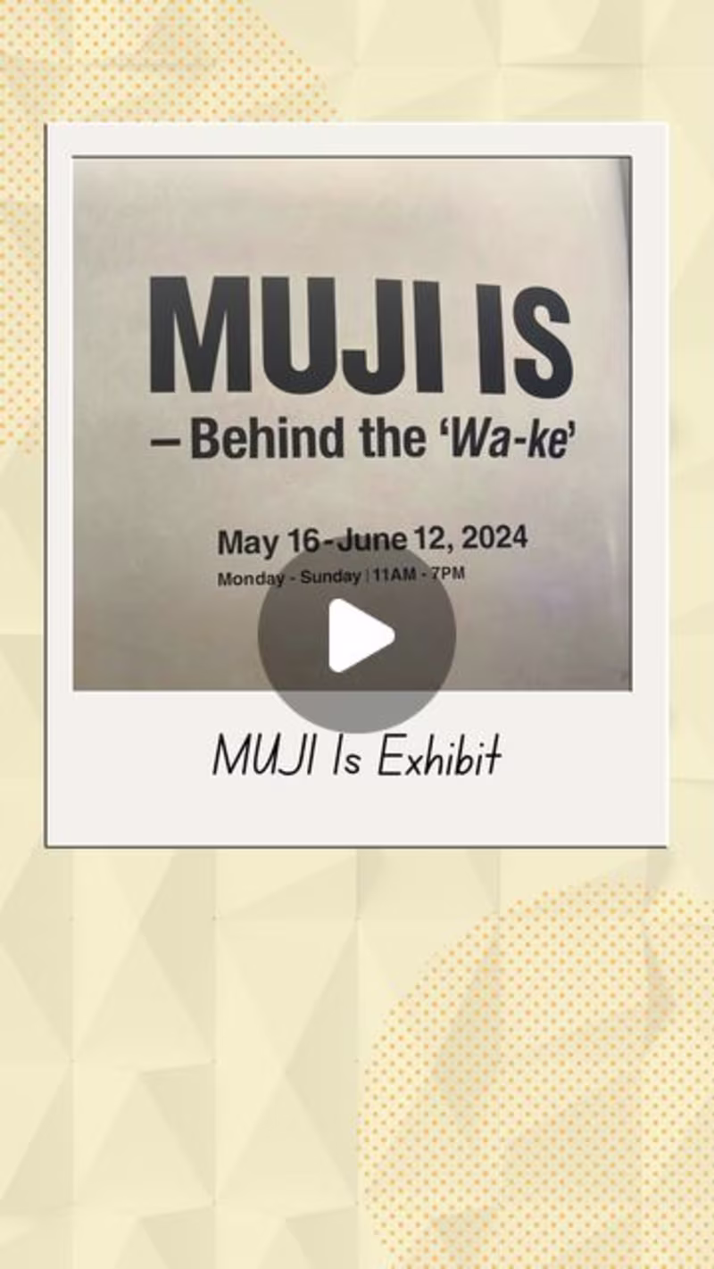 Cover image for "MUJI IS - Behind the 'Wa-ke' " Exhibit Reel