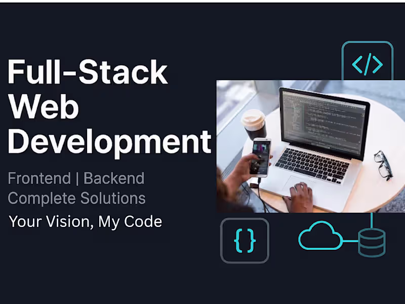 Cover image for Your Vision, My Code: Full-Stack Web Development That Delivers