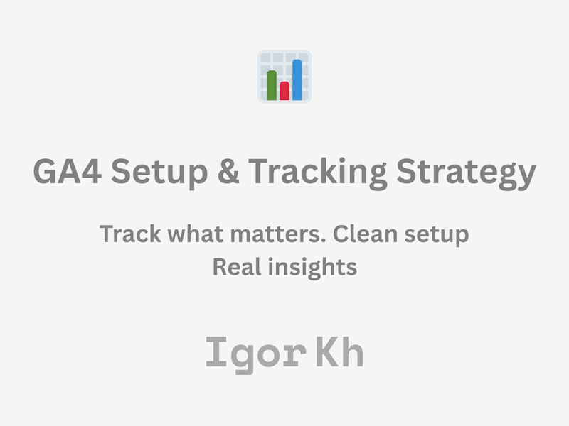 Cover image for Google Analytics 4 Setup & Event Tracking Strategy