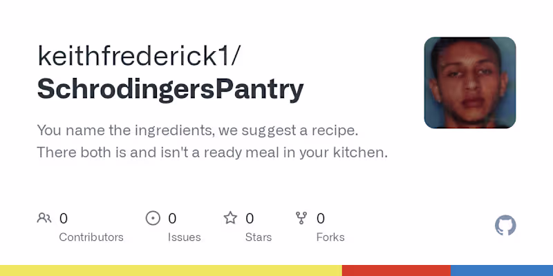 Cover image for keithfrederick1/SchrodingersPantry