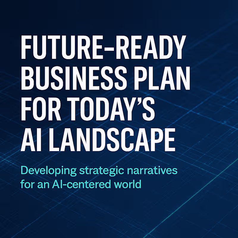 Cover image for Future-Ready Business Plan for Today’s AI Landscape