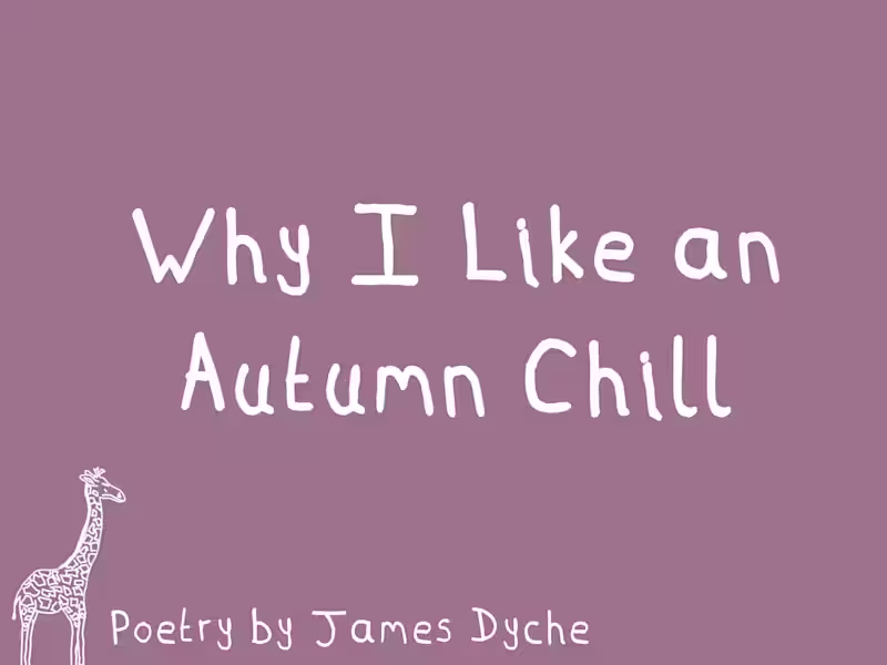 Cover image for 'Why I Like an Autumn Chill' I used to dread That Autumn Chi...