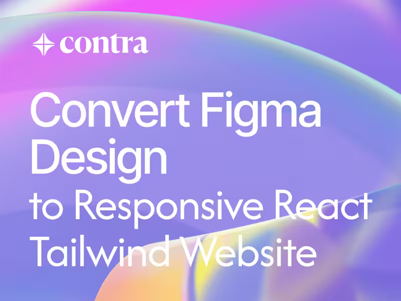 Cover image for I Will Convert Figma Design to Responsive React/Tailwind Website