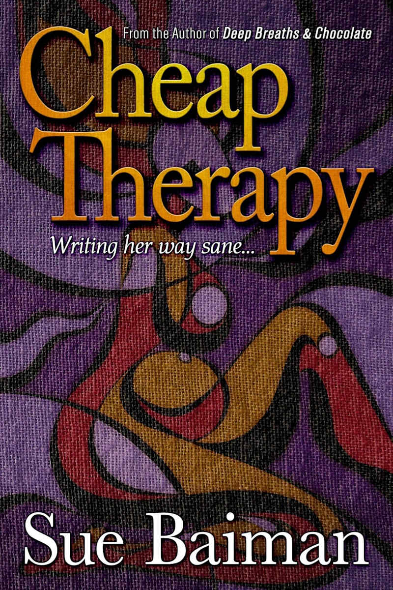 Cover image for Cheap Therapy: Writing Her Way Sane, by Sue Baiman