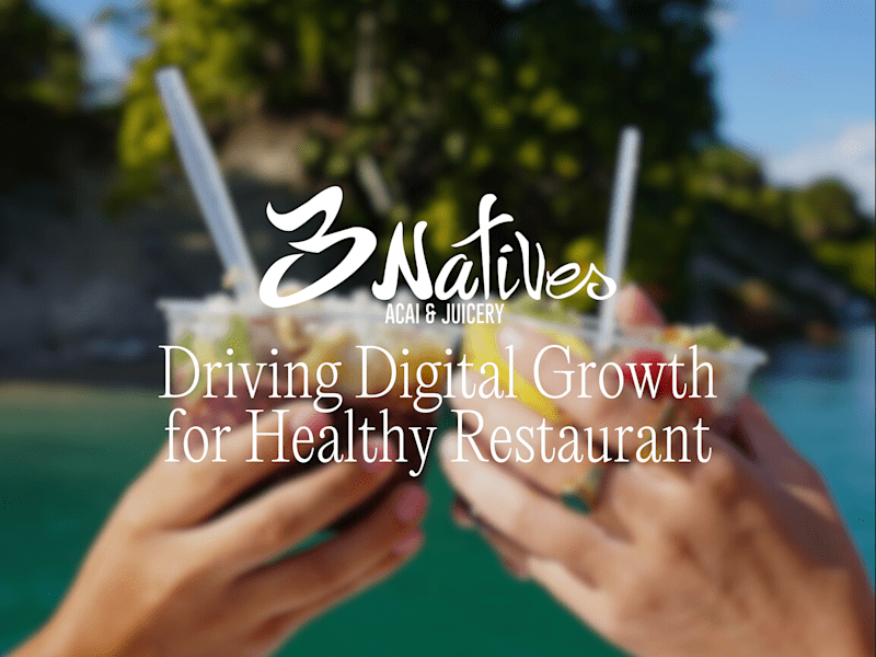 Cover image for Driving Digital Growth for Healthy Restaurant, 3Natives