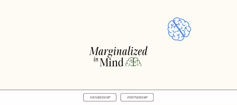 Cover image for 👩🏾‍🦱 Marginalized in Mind 