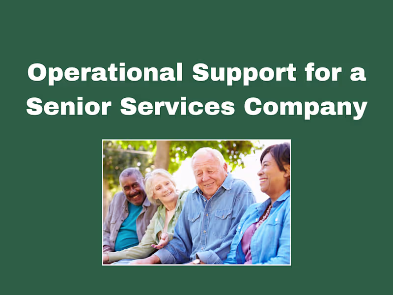 Cover image for Operational Support for a Senior Services Company