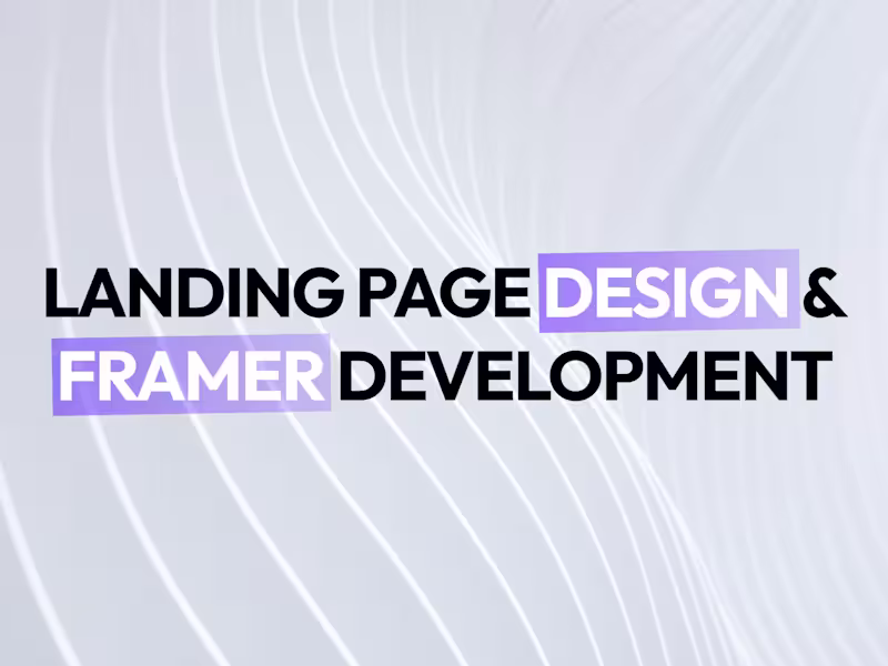 Cover image for Framer Landing Page Design & Development