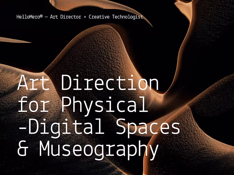 Cover image for Art Direction & Design for Physical-Digital Experiences