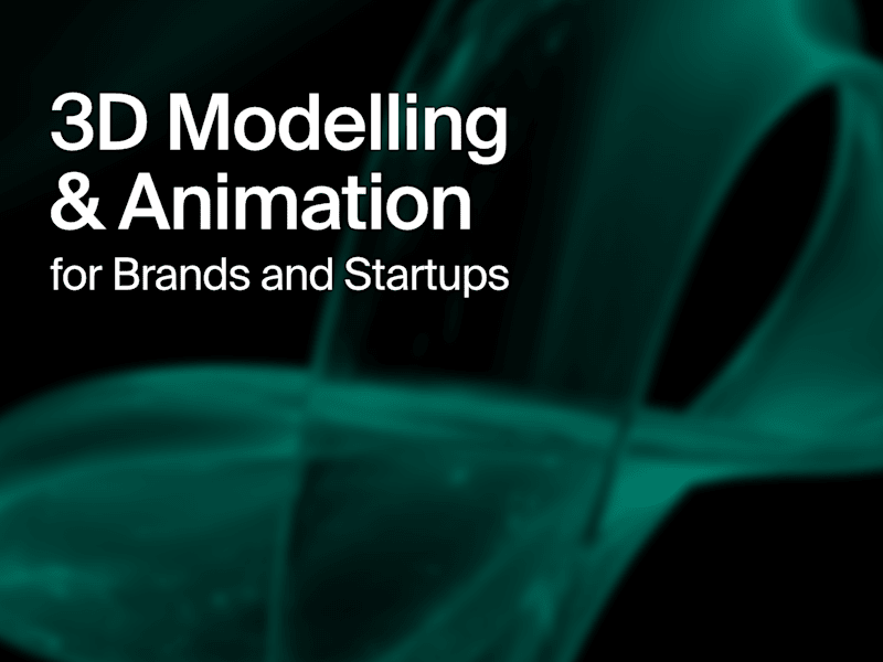 Cover image for 3D Modelling & Animation for Brands, Startups & Marketing