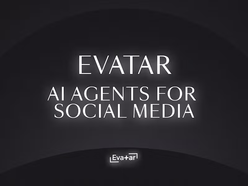 Cover image for Evatar AI — AI Agents for Social Media