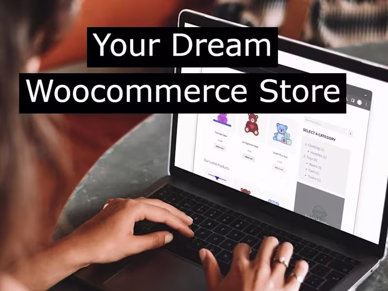 Cover image for I will build your dream WooCommerce store!