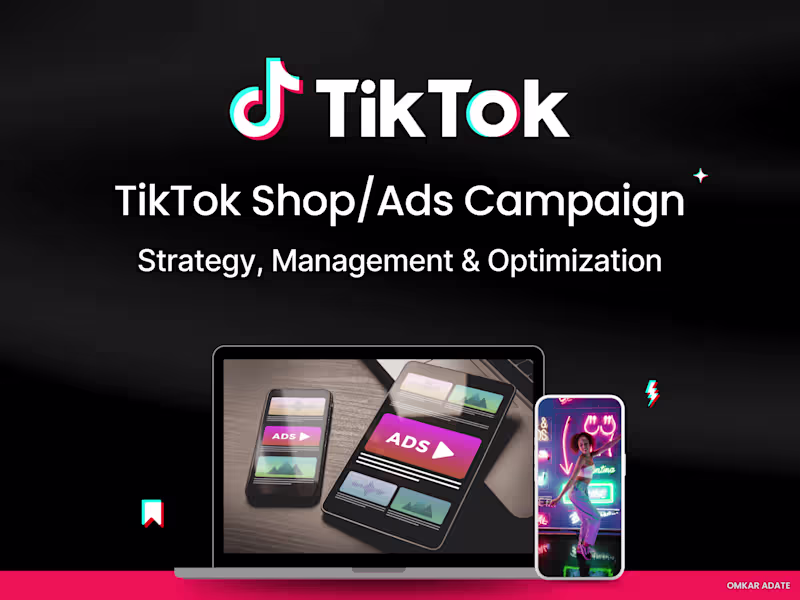 Cover image for TikTok Shop/Ads Campaign - Strategy, Management & Optimization