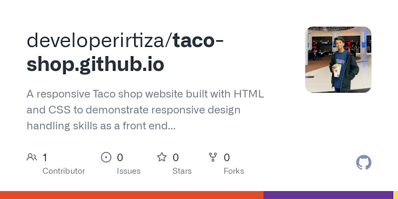 Cover image for GitHub - developerirtiza/taco-shop.github.io: A responsive Taco…