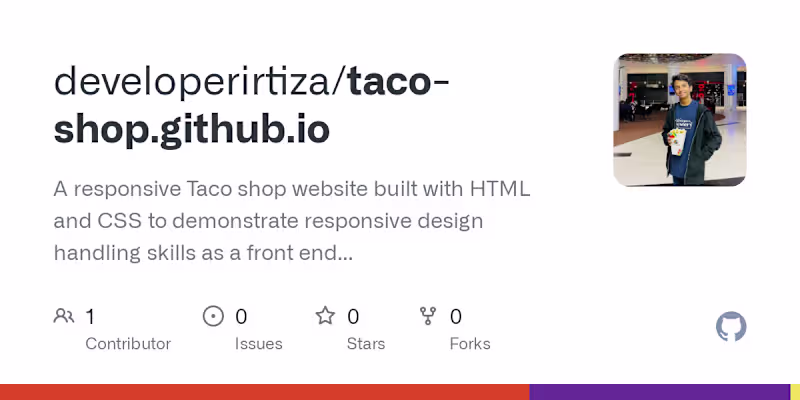 Cover image for GitHub - developerirtiza/taco-shop.github.io: A responsive Taco…
