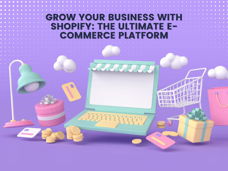 Cover image for Grow Your Business with Shopify