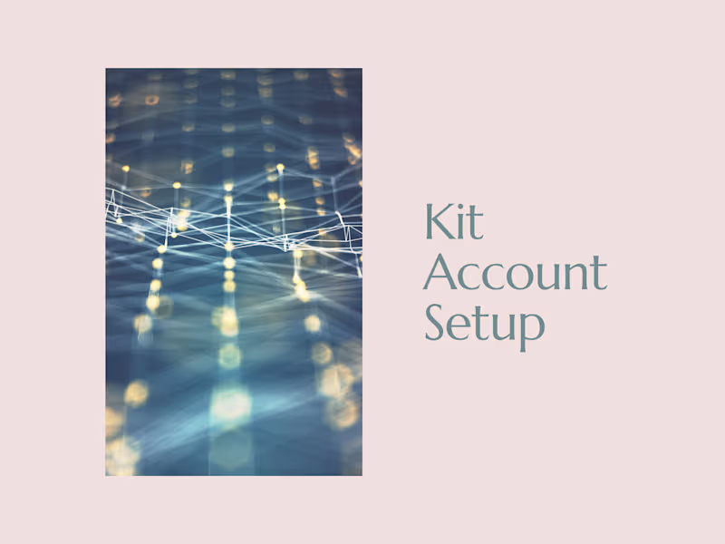 Cover image for Kit Account Setup
