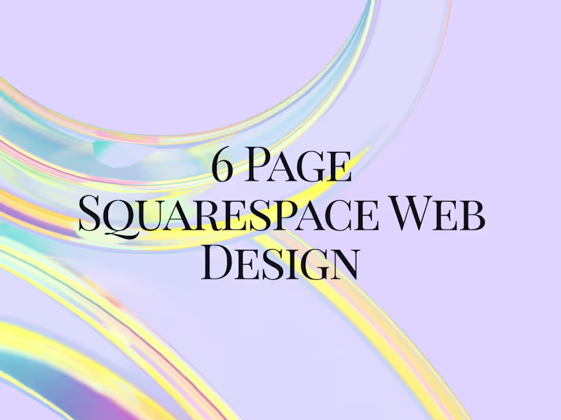 Cover image for 6 Page Squarespace Web Design