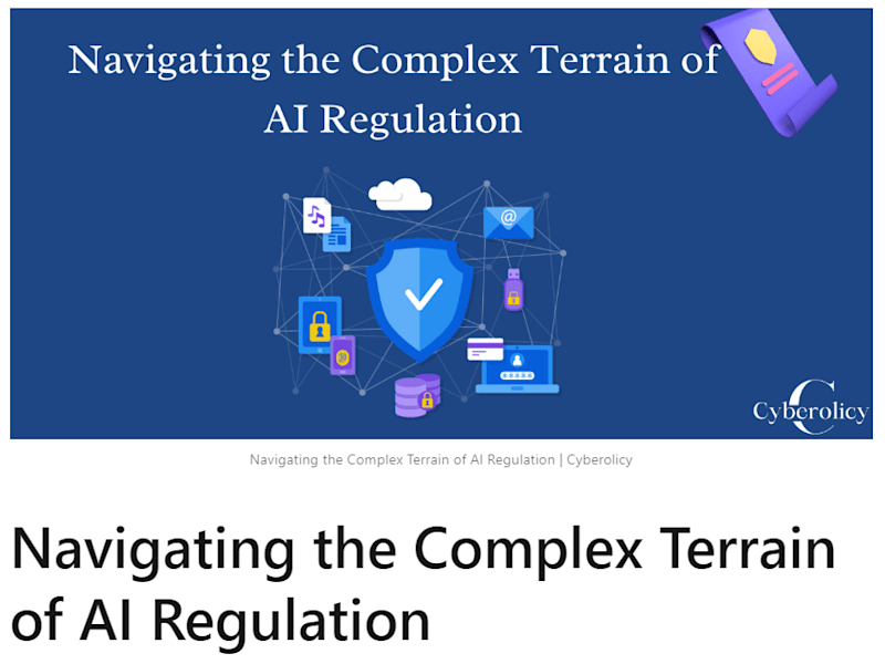 Cover image for Navigating the Complex Terrain of AI Regulation