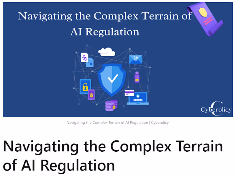 Cover image for Navigating the Complex Terrain of AI Regulation