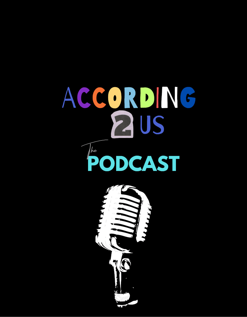 Cover image for According 2 Us the Podcast