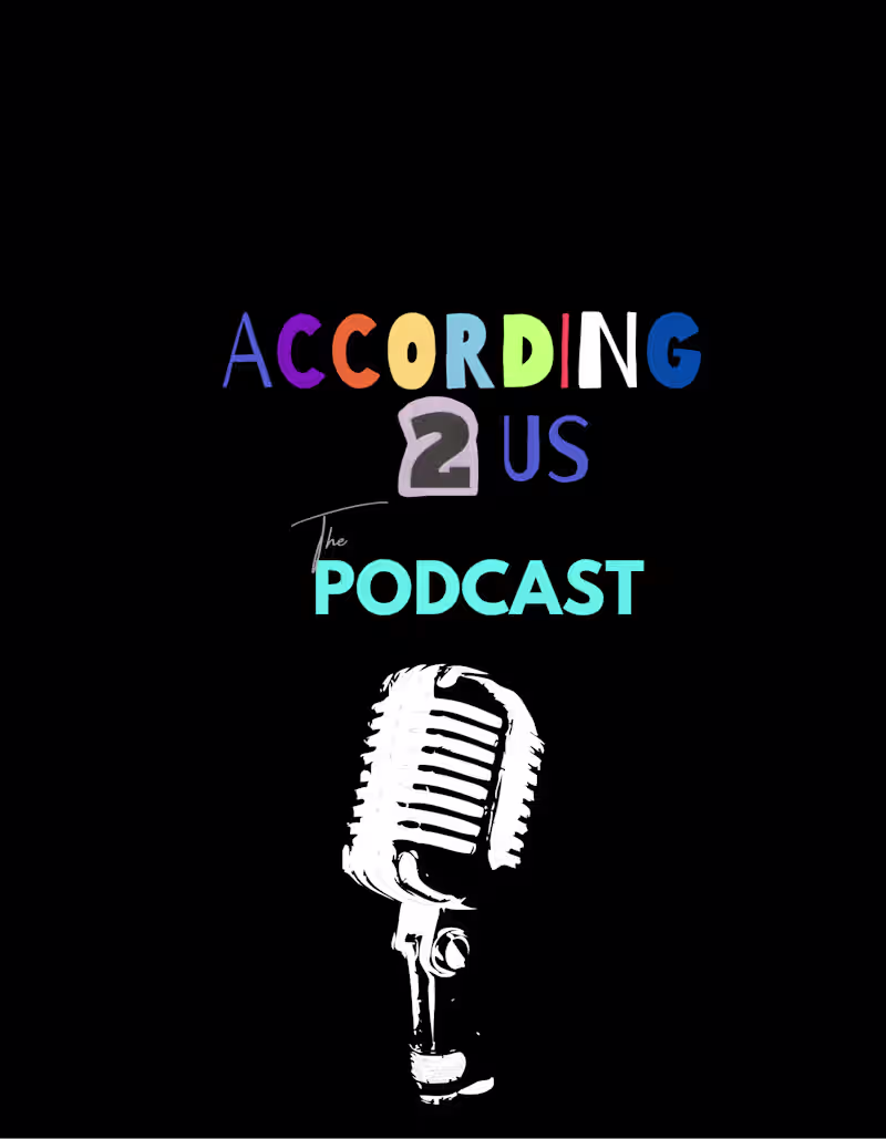 Cover image for According 2 Us the Podcast